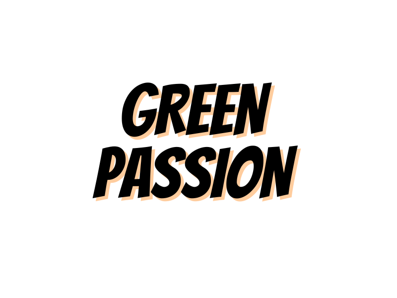 GREEN PASSION